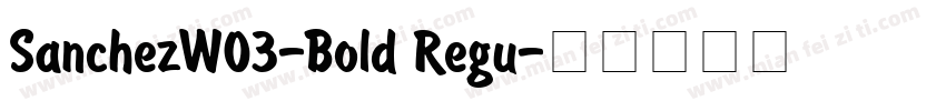 SanchezW03-Bold Regu字体转换